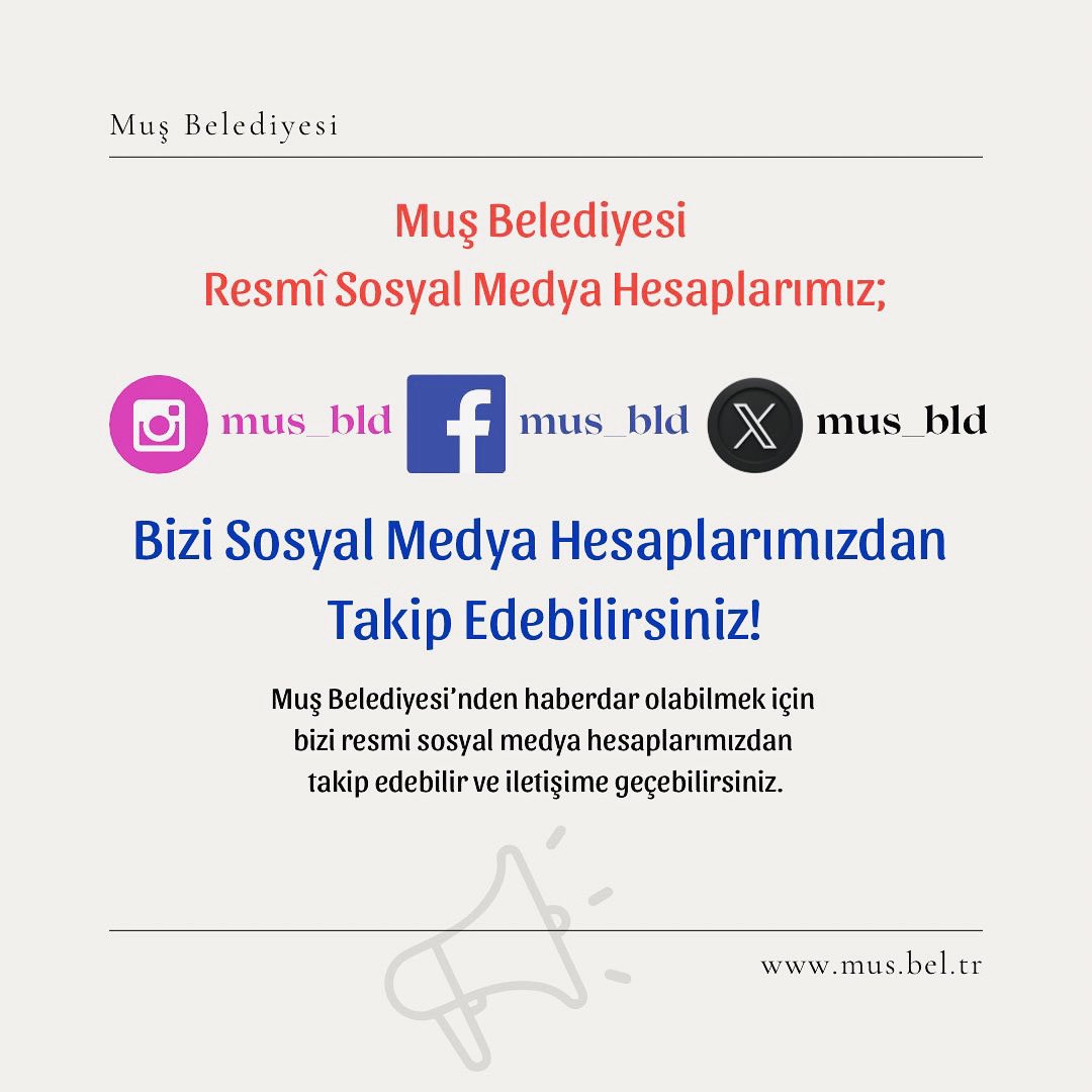 Muş Belediyesi Resmi Sosyal Medya Hesaplarımız; @mus_bld